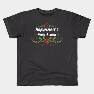 happiness is being a Mimi Kids T-Shirt